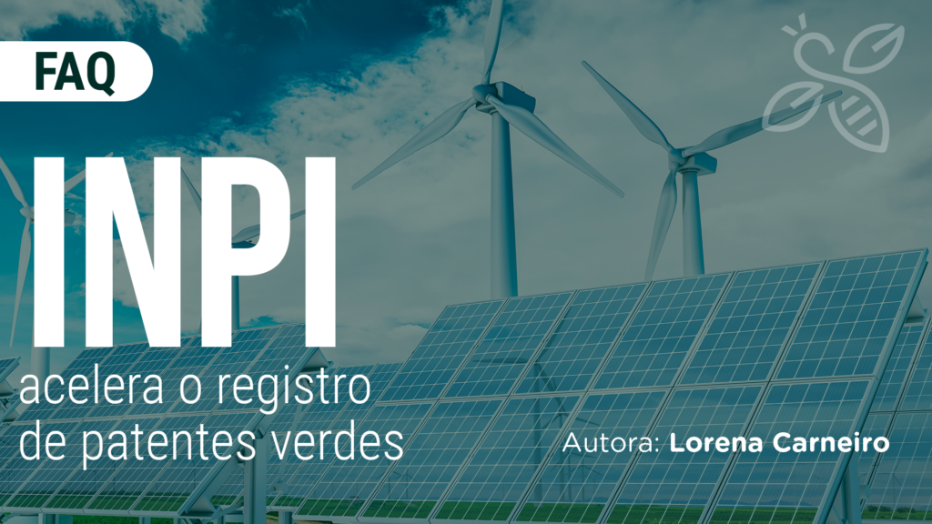 INPI acelera o registro de patentes verdes