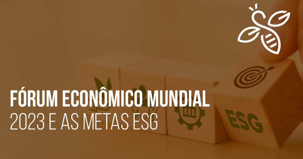 Fórum Econômico Mundial 2023 e as metas ESG