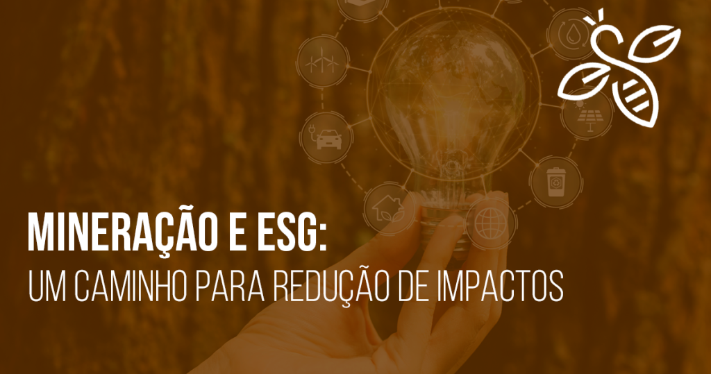 Mineração e ESG: um caminho para redução de impactos