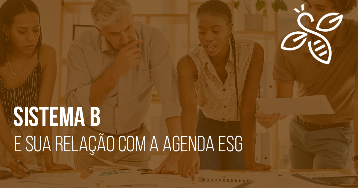 Sistema B e sua relação com a agenda ESG