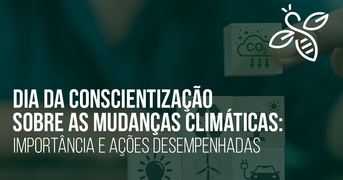 Dia da Conscientização sobre as Mudanças Climáticas: importância e ações desempenhadas