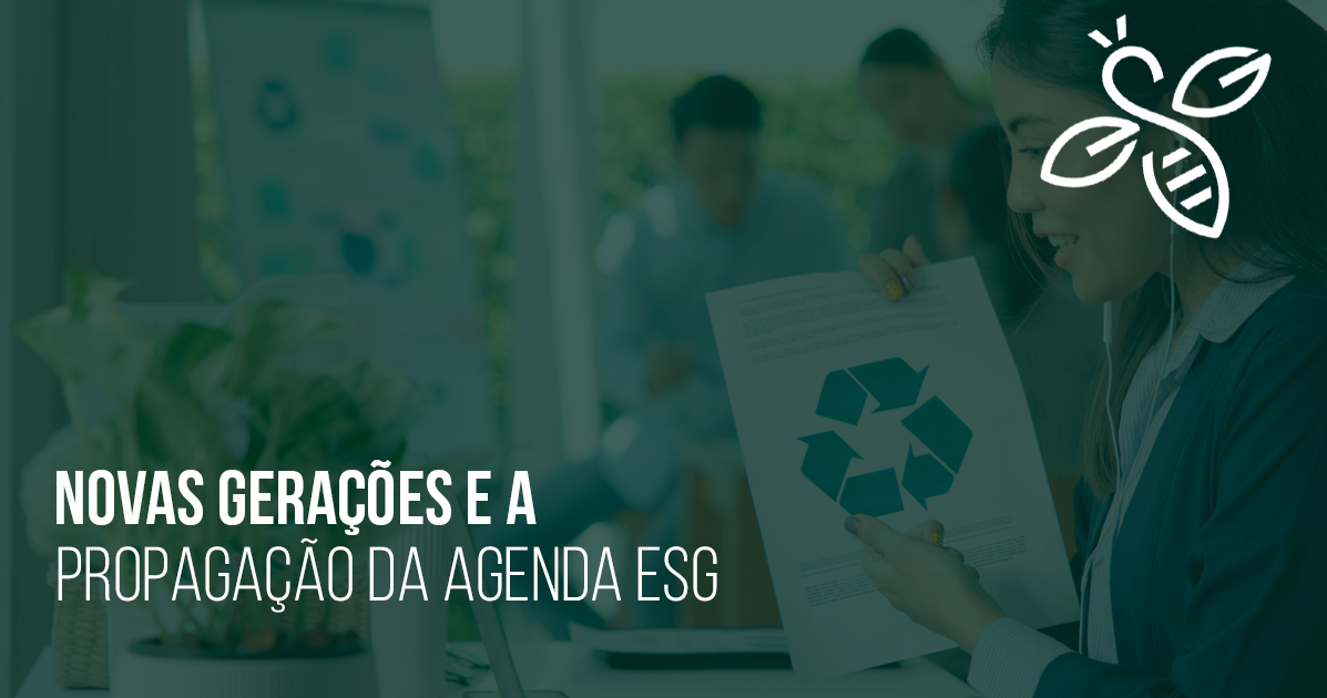 Novas gerações e a propagação da agenda ESG