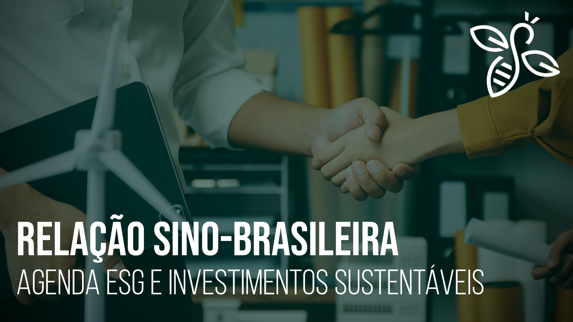 Relação sino-brasileira, agenda ESG e investimentos sustentáveis