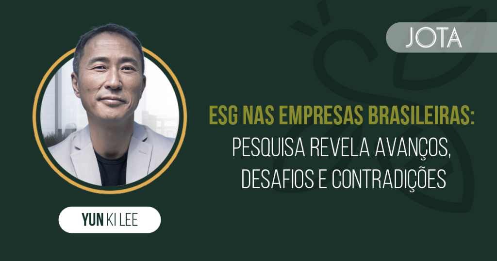 ESG nas empresas brasileiras: pesquisa revela avanços, desafios e contradições