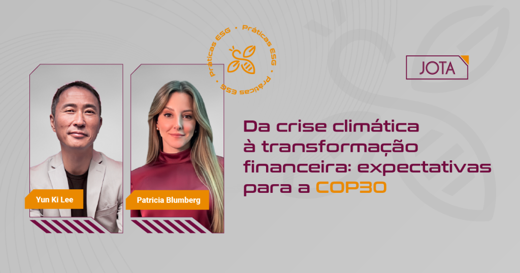 Da crise climática à transformação financeira: expectativas para a COP30