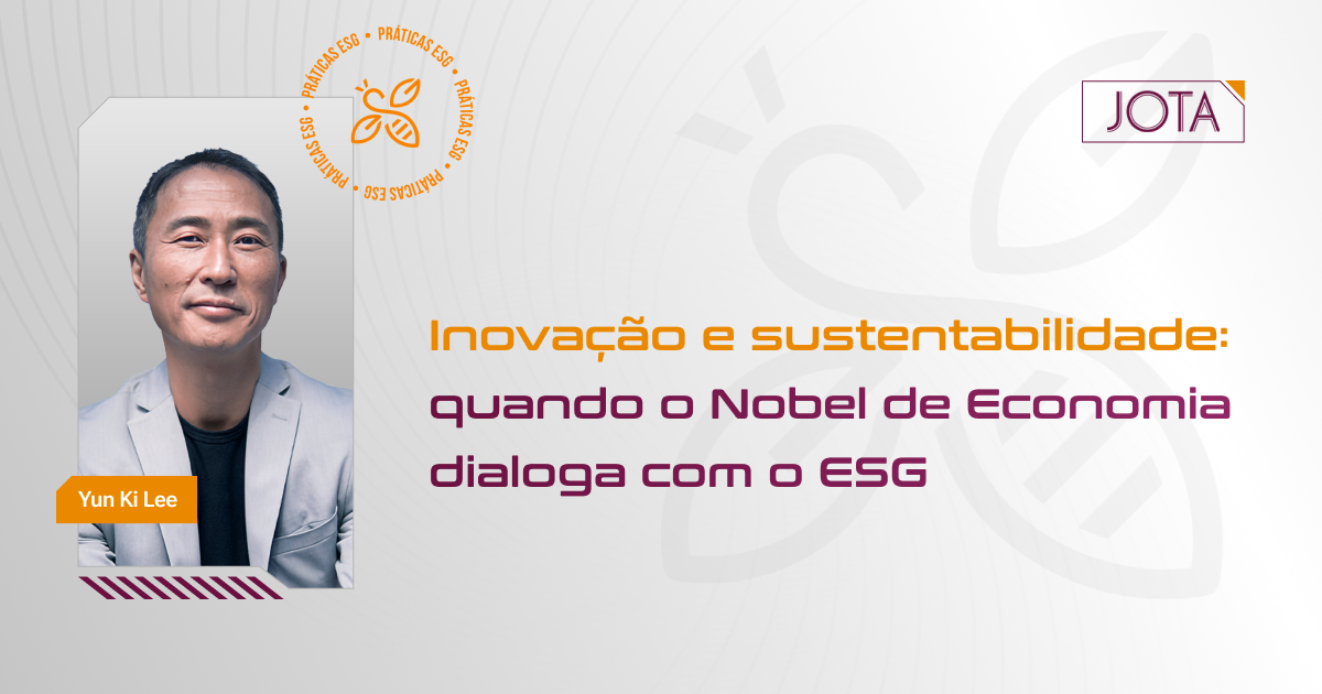 Inovação e sustentabilidade: quando o Nobel de Economia dialoga com o ESG
