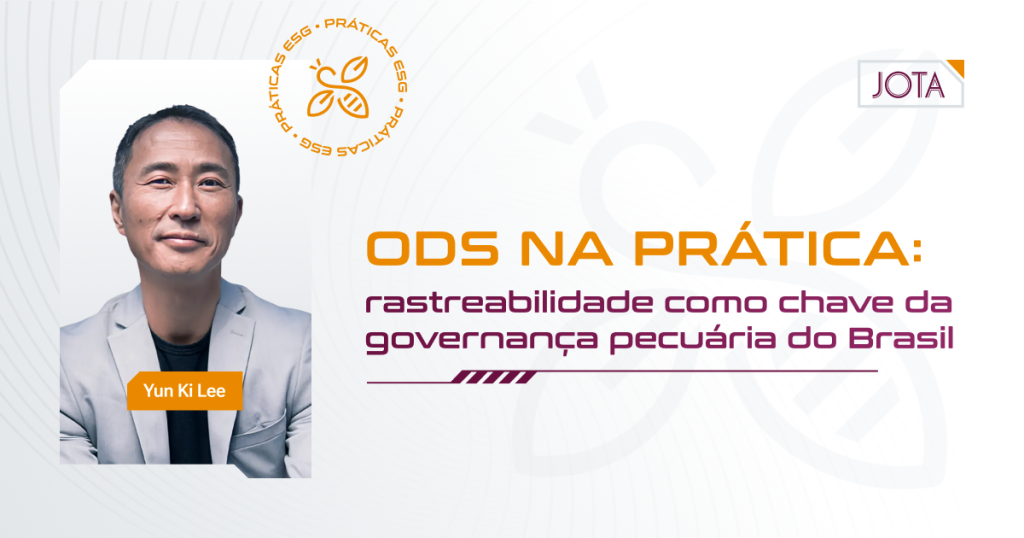 ODS na prática: rastreabilidade como chave da governança pecuária do Brasil