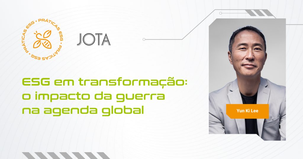 ESG em transformação: o impacto da guerra na agenda global