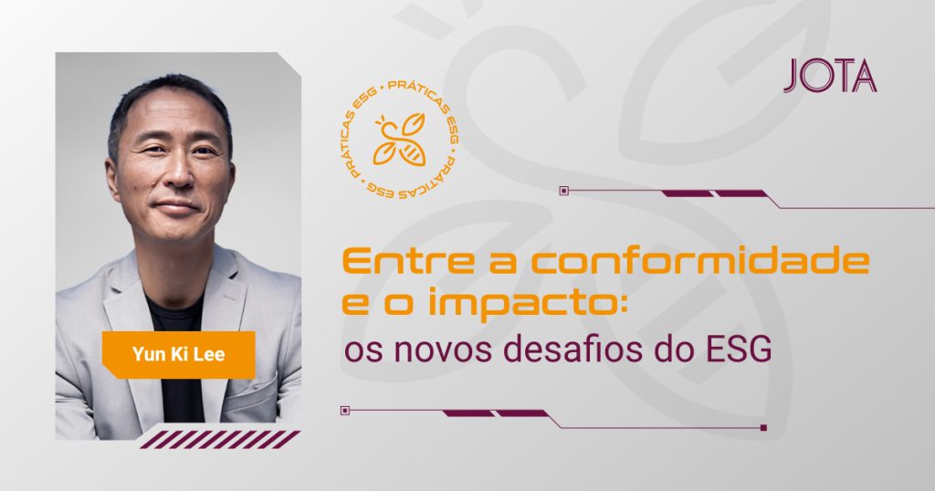 Entre a conformidade e o impacto: os novos desafios do ESG