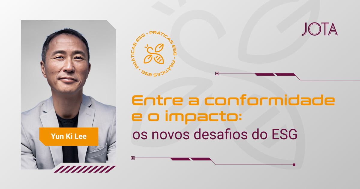 Entre a conformidade e o impacto: os novos desafios do ESG