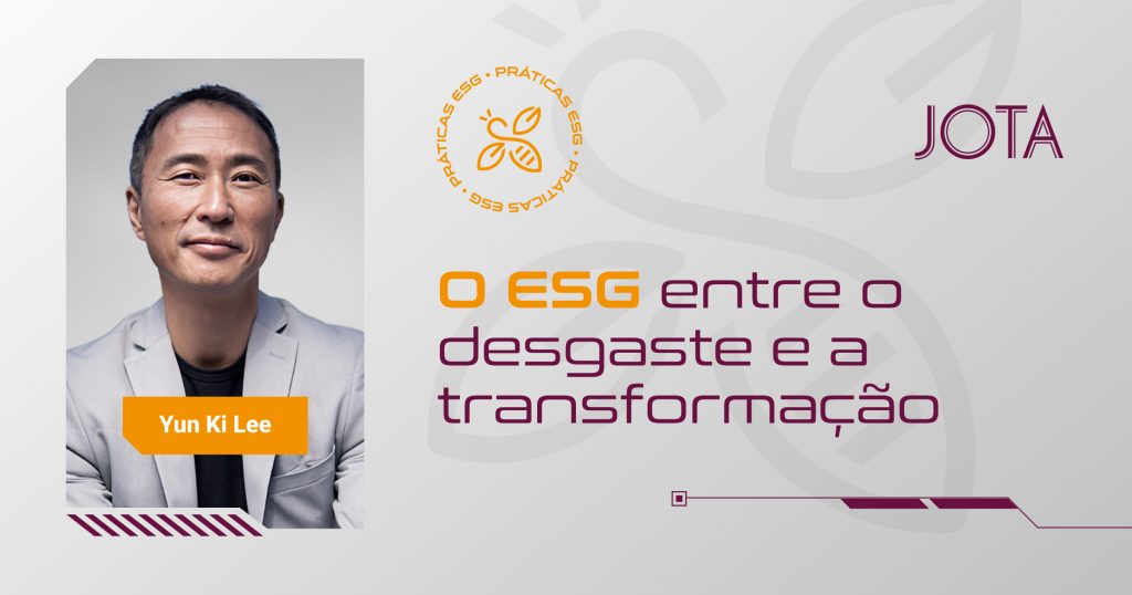 O ESG entre o desgaste e a transformação