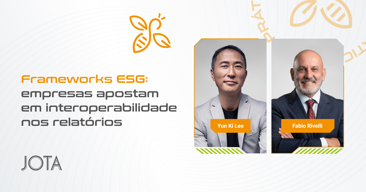 Frameworks ESG: empresas apostam em interoperabilidade nos relatórios